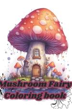 Kids Fairy Mushroom House Coloring Book af Claudio Trevisonno