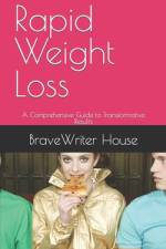 Rapid Weight Loss af Bravewriter House