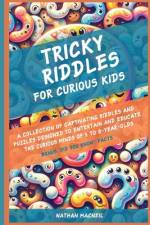 Tricky Riddles for Curious Kids af Nathan MacNeil