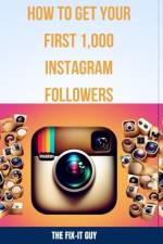 How to Get Your First 1,000 Instagram Followers af The Fix-It Guy