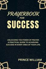 Prayerbook for Success af Prince William