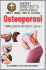 Osteoporosi af La Dottoressa Sheila Harrison