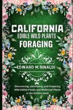 California Edible Wild Plants Foraging af Edward M Rinaldi