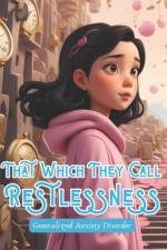 That Which They Call Restlessness af Playful Papyrus