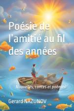 Poésie de l'amitié au fil des années af Gerard Nazunov