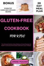 Gluten-Free Cookbook for Kids af Lorene Peachey