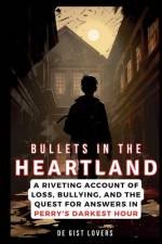 Bullets in the Heartland af de Gist Lovers