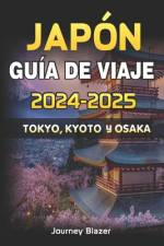 Japón Guía de Viaje 2024-2025 af Journey Anton Blazer