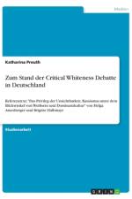 Zum Stand der Critical Whiteness Debatte in Deutschland af Katharina Preuth