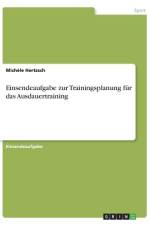 Einsendeaufgabe zur Trainingsplanung für das Ausdauertraining af Michèle Hertzsch