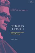 Remaking Humanity af Dr Adam (Saint Norbert College Beyt