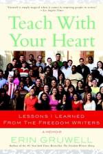 Teach with Your Heart af Erin Gruwell