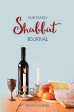 Our Family Shabbat Journal af Bonni Goldberg