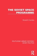 The Soviet Space Programme af Ronald D. Humble