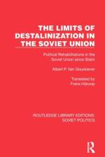 The Limits of Destalinization in the Soviet Union af Albert P. van Goudoever