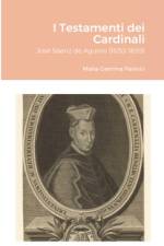 I TESTAMENTI DEI CARDINALI: JOS  S ENZ D af Maria Gemma Paviolo