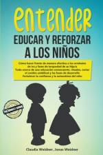 Entender, educar y reforzar a los ninos af Weidner Jonas Weidner