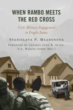 When Rambo Meets the Red Cross af Stanislava P. Mladenova