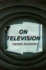 On Television af Pierre Bourdieu
