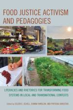 Food Justice Activism and Pedagogies