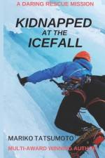 Kidnapped At The Icefall af Mariko Tatsumoto