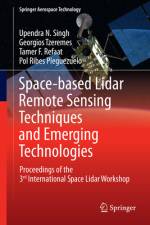 Space-Based Lidar Remote Sensing Techniques and Emerging Technologies af Upendra N Singh