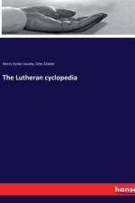 The Lutheran cyclopedia