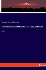 Critical Historical and Miscellaneous Essays and Poems af Macaulay Thomas Babington