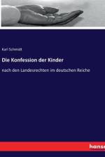 Die Konfession der Kinder af Karl Schmidt