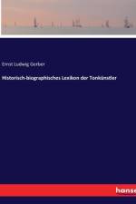 Historisch-biographisches Lexikon der Tonkünstler af Ernst Ludwig Gerber