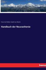 Handbuch der Neurasthenie af Franz Carl Muller