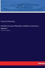 Geschichte der neueren Philosophie von Nikolaus von Kues bis zur Gegenwart af Richard Falckenberg