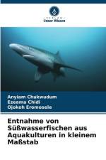 Entnahme von Süßwasserfischen aus Aquakulturen in kleinem Maßstab af Anyiam Chukwudum