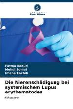 Die Nierenschädigung bei systemischem Lupus erythematodes af Fatma Daoud