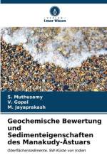 Geochemische Bewertung und Sedimenteigenschaften des Manakudy-Ästuars af S. Muthusamy