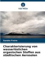 Charakterisierung von wasserlöslichen organischen Stoffen aus städtischen Aerosolen af Sandra Freire