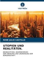 UTOPIEN UND REALITÄTEN. af Rene Julio Castillo