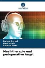 Musiktherapie und perioperative Angst af Rahma Derbel