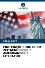 EINE EINFÜHRUNG IN DIE ZEITGENÖSSISCHE AMERIKANISCHE LITERATUR af Sopan Gove