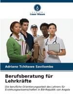 Berufsberatung für Lehrkräfte af Adriano Tchitawe Savilombo