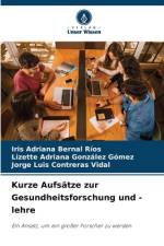 Kurze Aufsätze zur Gesundheitsforschung und -lehre af Iris Adriana Bernal Ríos