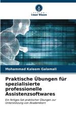 Praktische Übungen für spezialisierte professionelle Assistenzsoftwares af Mohammad Kaleem Galamali
