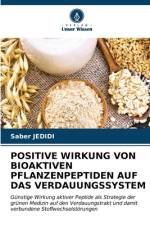 POSITIVE WIRKUNG VON BIOAKTIVEN PFLANZENPEPTIDEN AUF DAS VERDAUUNGSSYSTEM af Saber Jedidi