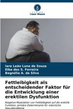 Fettleibigkeit als entscheidender Faktor für die Entwicklung einer erektilen Dysfunktion af Iara Leão Luna de Souza