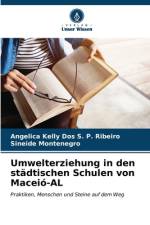 Umwelterziehung in den städtischen Schulen von Maceió-AL af Angelica Kelly Dos S. P. Ribeiro