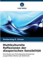 Multikulturelle Reflexionen der diasporischen Sensibilität af Darbarsing D. Girase