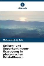 Soliton- und Superkontinuum-Erzeugung in photonischen Kristallfasern af Mohammed Al-Taie