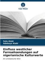 Einfluss westlicher Fernsehsendungen auf nigerianische Kulturwerte af Sola Alabi