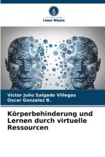 Körperbehinderung und Lernen durch virtuelle Ressourcen af Víctor Julio Salgado Villegas