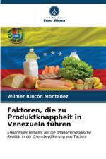 Faktoren, die zu Produktknappheit in Venezuela führen af Wilmer Rincón Montañez